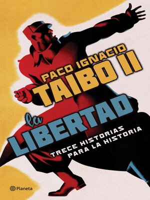 cover image of La libertad. Trece historias para la historia